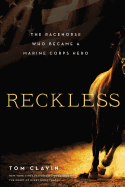 Reckless: The Racehorse Who Became a Marine Corps Hero