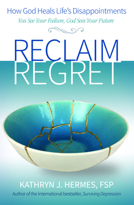 Reclaim Regret - Hermes, Kathryn