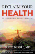 Reclaim Your Health: An Integrative Medicine Pathway