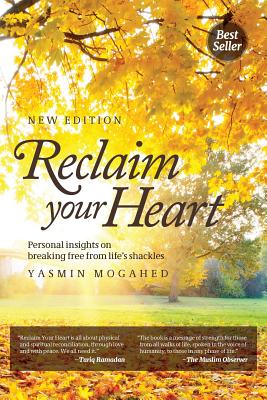 Reclaim Your Heart - Mogahed, Yasmin