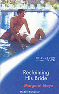 Reclaiming His Bride - Mayo, Margaret