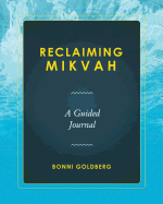 Reclaiming Mikvah: A Guided Journal