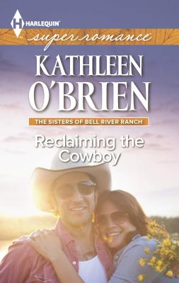Reclaiming the Cowboy - O'Brien, Kathleen
