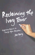 Reclaiming the Ivory Tower: Organizing Adjuncts to Change Higher Education