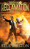 Reclamation (Substation 7: Book 3)