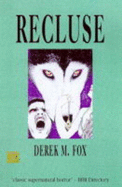 Recluse - Fox, Derek M.