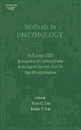 Recognition of Carbohydrates in Biological Systems, Part B: Specific Applications: Volume 363 - Lee, Y C, and Lee, Reiko T