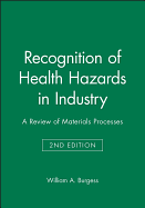 Recognition of Health Hazards in Industry: A Review of Materials Processes