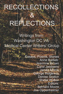 Recollections and Reflections: Writings from the Washington DC VA Medical Center Writer's Group