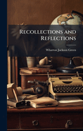 Recollections and Reflections