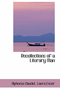 Recollections of a Literary Man