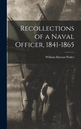 Recollections of a Naval Officer, 1841-1865