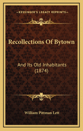 Recollections of Bytown: And Its Old Inhabitants (1874)