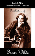 Recollections of Oscar Wilde