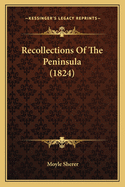 Recollections Of The Peninsula (1824)