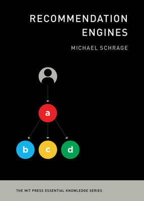 Recommendation Engines - Schrage, Michael