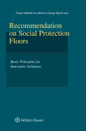 Recommendation on Social Protection Floors: Basic Principles for Innovative Solutions