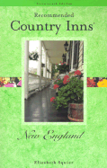 Recommended Country Inns New England, 17th - Squier, Elizabeth, and Berman, Elanor (Revised by)