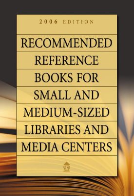 Recommended Reference Books for Small and Medium-Sized Libraries and Media Centers - Hysell, Shannon Graff (Editor)