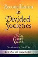 Reconciliation in Divided Societies: Finding Common Ground