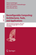 Reconfigurable Computing: Architectures, Tools, and Applications: 10th International Symposium, ARC 2014, Vilamoura, Portugal, April 14-16, 2014. Proceedings