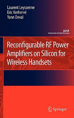 Reconfigurable RF Power Amplifiers on Silicon for Wireless Handsets - Leyssenne, Laurent, and Kerherv, Eric, and Deval, Yann