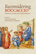 Reconsidering Boccaccio: Medieval Contexts and Global Intertexts