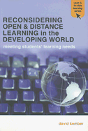 Reconsidering Open and Distance Learning in the Developing World: Meeting Students' Learning Needs