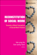 Reconstitution of Social Work