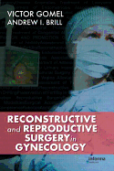 Reconstructive and Reproductive Surgery in Gynecology