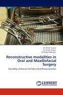 Reconstructive Modalities in Oral and Maxillofacial Surgery
