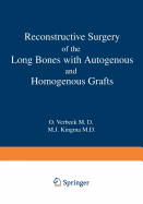 Reconstructive Surgery of the Long Bones with Autogenous and Homogenous Grafts