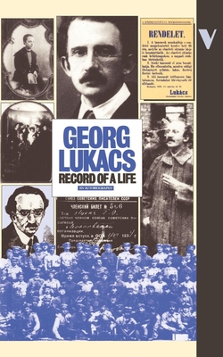 Record of a Life: An Autobiographical Sketch - Ersi, Istvn (Editor), and Lukcs, Georg, and Livingstone, Rodney (Translated by)