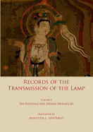 Record of the Transmission of the Lamp: Volume One: The Buddhas and indian patriarchs
