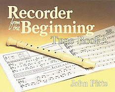 Recorder from the Beginning - Book 2: Tune Book