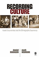 Recording Culture: Audio Documentary and the Ethnographic Experience