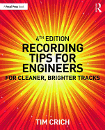 Recording Tips for Engineers: For Cleaner, Brighter Tracks