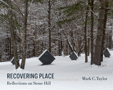 Recovering Place: Reflections on Stone Hill