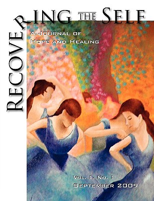 Recovering the Self: A Journal of Hope and Healing (Vol. I, No.1) - Dempsey, Ernest (Editor), and Volkman, Victor