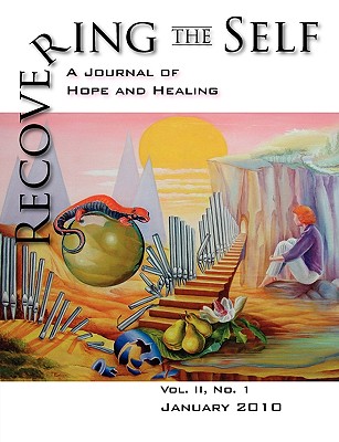 Recovering the Self: A Journal of Hope and Healing (Vol. II, No.1) - Dempsey, Ernest (Editor), and Volkman, Victor R, and Siegel, Bernie S, Dr.