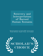 Recovery and Interpretation of Burned Human Remains - Scholar's Choice Edition