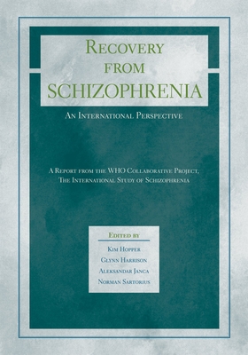 Recovery from Schizophrenia: An International Perspective - Hopper