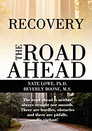 Recovery the Road Ahead