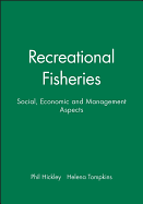 Recreational Fisheries: Social, Economic and Management Aspects