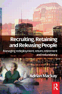 Recruiting, Retaining and Releasing People