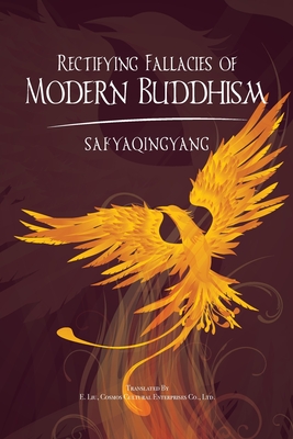Rectifying Fallacies of Modern Buddhism - Sakyaqingyang