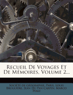 Recueil De Voyages Et De M?moires, Volume 2...