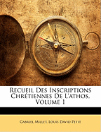 Recueil Des Inscriptions Chretiennes de L'Athos, Volume 1