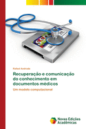 Recuperacao e comunicacao do conhecimento em documentos medicos