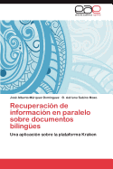 Recuperacion de Informacion En Paralelo Sobre Documentos Bilingues